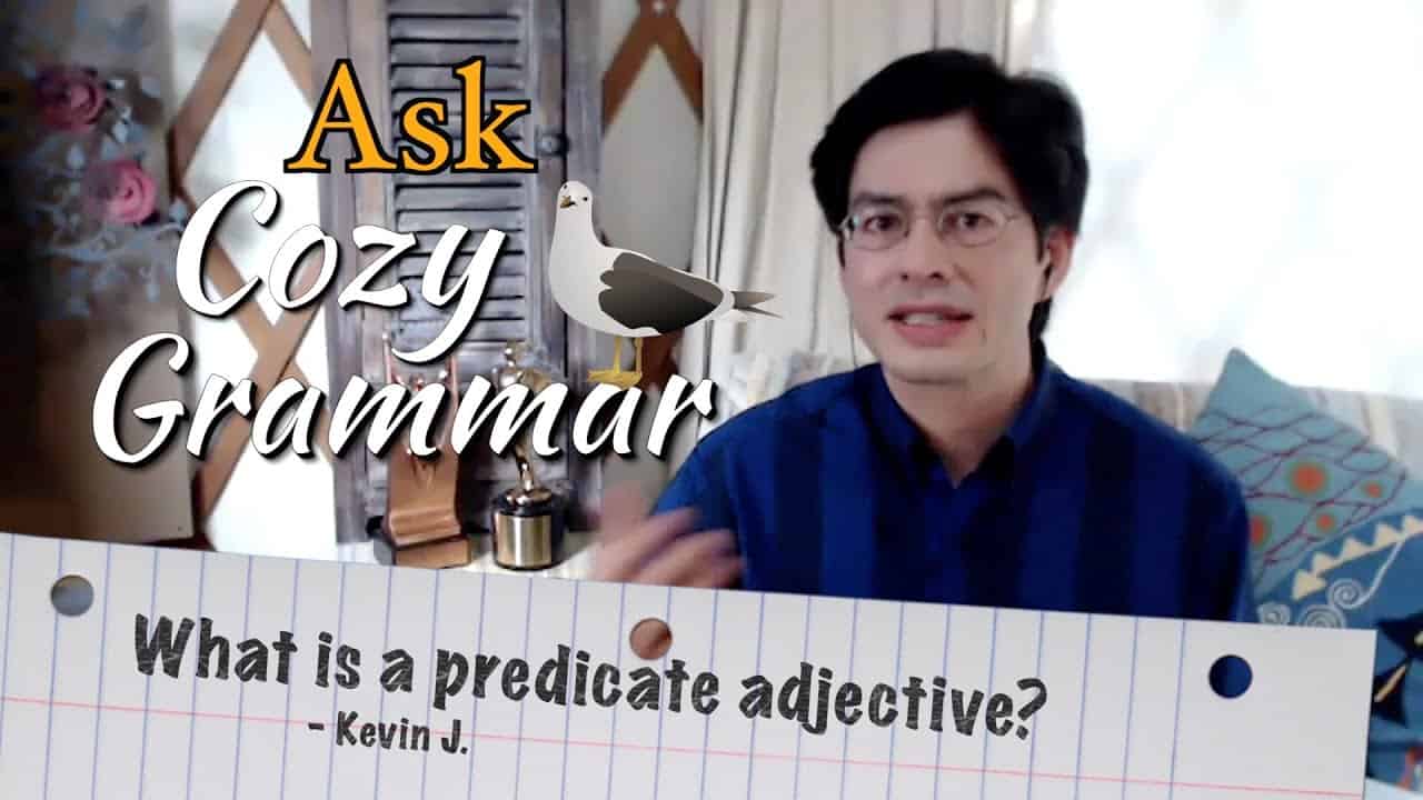 what-is-a-predicate-adjective-ask-cozy-grammar